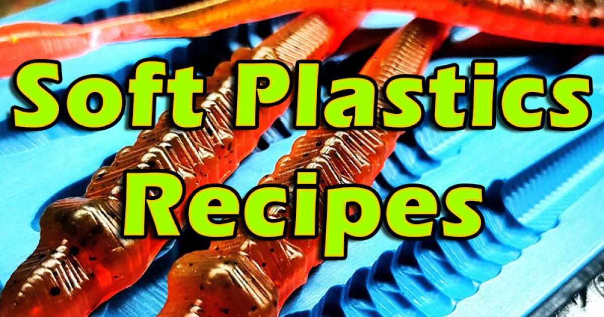 Soft Plastic Bait Recipes